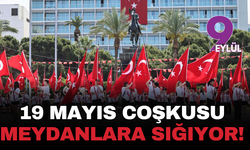 19 Mayıs İzmir'de coşkuyla kutlanacak