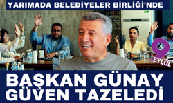 Başkan Günay güven tazeledi