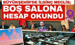 Büyükşehir’de ilginç meclis; Boş salona hesap okundu