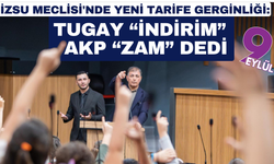 İZSU Meclisi'nde yeni tarife polemiği: Tugay 'indirim', AK Parti 'zam' dedi!