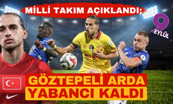 Milli Takım açıklandı; Göztepeli Arda kahroldu