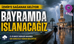 İzmir'e sağanak geliyor: Arife günü gök gürültülü yağış bekleniyor