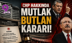 CHP hakkında mutlak butlan kararı!