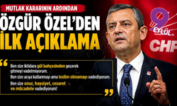 Mutlak kararının ardından Özgür Özel’den ilk mesaj