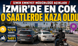 İzmir’de kazaların haftalık bilançosu açıklandı: En büyük risk gündüz saatlerinde