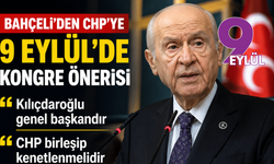 Bahçeli’den CHP’ye 9 Eylül’de kongre önerisi: Kılıçdaroğlu genel başkandır, CHP birleşip kenetlenmelidir