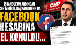 CHP İzmir İl Başkanı Güç: Facebook sayfamız bilgimiz dahilinde olmadan yönetimimizden alındı