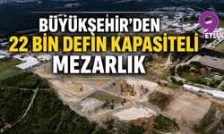 Büyükşehir’den mezarlık yatırımı: Buca’da 22 bin kişilik yeni alan hizmete açıldı