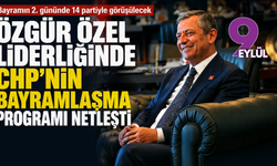 Özgür Özel liderliğinde CHP’nin bayramlaşma programı netleşti