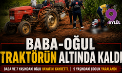 Arazi yolunda kahreden kaza: Baba-oğul traktörün altında kaldı