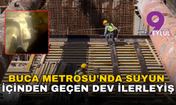 Yeraltında büyük mücadele: Buca Metrosu’nda suyun içinden geçen dev ilerleyiş