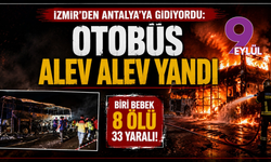 İzmir’den Antalya’ya giden otobüste korkunç facia: 1’i bebek 8 kişi hayatını kaybetti