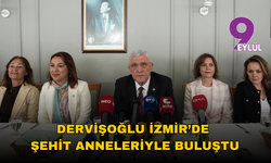 İYİ Parti Genel Başkanı Dervişoğlu İzmir’de şehit anneleriyle buluştu