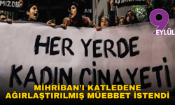 İzmir'de Mihriban Yılmaz'ı öldüren sanık hakkında ağırlaştırılmış müebbet istendi