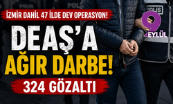 İzmir’de DEAŞ operasyonu: 47 ilde eş zamanlı baskın, 324 şüpheli gözaltında