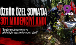 Özgür Özel Soma’da 301 madenciyi andı: 'Bugün unutmamanın ve adalet için ayakta durmanın günü'
