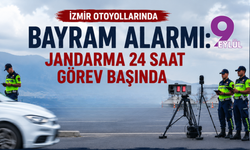 İzmir otoyollarında bayram alarmı: Jandarma 24 saat görev başında