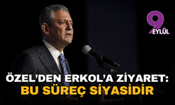 Özel’den Erkol’a ziyaret: Bu süreç siyasidir