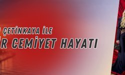Aydın Çetinkaya Cemiyet Hayatı