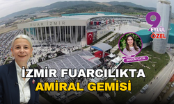 İzmir Fuarcılıkta Amiral Gemisi