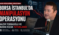 Borsa İstanbul’da manipülasyon operasyonu: Nazım Torbaoğlu ve Burak Kızak tutuklandı