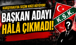 Karşıyaka’da seçim krizi büyüyor: Başkan adayı hâlâ çıkmadı
