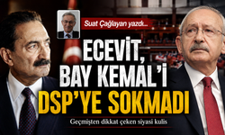 Suat Çağlayan yazdı.... Ecevit, Bay Kemal’i DSP’ye sokmadı