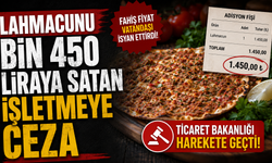 Fethiye’de lahmacun ve pide fiyatları el yaktı: Ticaret Bakanlığı fahiş fiyata acımadı