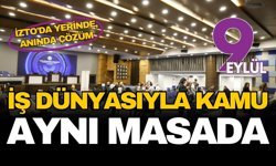 İzmir iş dünyası kamu ile aynı masada: İZTO'da yerinde, anında çözüm