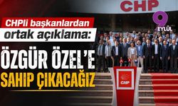 CHPli başkanlardan ortak açıklama: Özgür Özel'e sahip çıkacağız