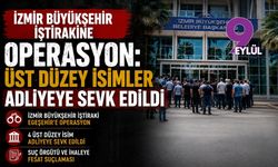 İzmir Büyükşehir iştirakine operasyon: Üst düzey isimler adliyeye sevk edildi