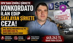SPK, konkordato ilan edip saklayan İzmirli şirkete cezayı kesti