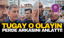 Tugay o olayın perde arkasını anlattı!