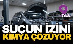 Suçun izini kimya çözüyor