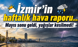 İzmir’de hafta yağışla değişecek: Mayıs sonunda gök gürültülü sağanak uyarısı