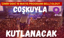 19 Mayıs'ta İzmir'de kimin konseri var? 19 Mayıs Atatürk'ü Anma, Gençlik ve Spor Bayramı İzmir etkinlikleri