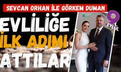 Sevcan Orhan ile Görkem Duman evlilik yolunda ilk adımı attı!
