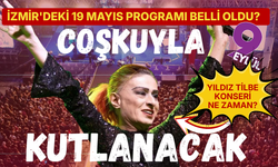 19 Mayıs'ta İzmir'de kimin konseri var? 19 Mayıs Atatürk'ü Anma, Gençlik ve Spor Bayramı İzmir etkinlikleri