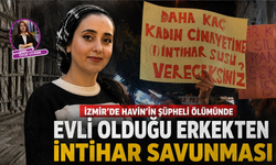 İzmir’de Havin’in şüpheli ölümünde intihar savunması