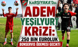 Karşıyaka’da Adem Yeşilyurt krizi: 250 bin euroluk bonservis ödemesi gecikti