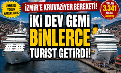 İzmir’e kruvaziyer bereketi: İki dev gemiyle 3 bin 341 turist geldi