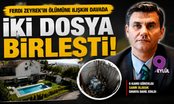 Ferdi Zeyrek davasında iki dosya birleştirildi: 6 kamu görevlisi sanık olacak