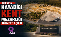 Bornova Kayadibi Kent Mezarlığı hizmete açıldı