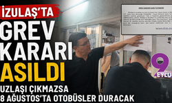 İZULAŞ’ta grev kararı asıldı: Uzlaşı çıkmazsa 8 Ağustos’ta otobüsler duracak