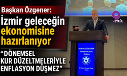 Başkan Özgener: İzmir geleceğin ekonomisine hazırlanıyor.