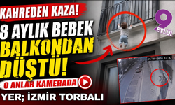 Kahreden kaza: 8 aylık bebek balkondan düştü