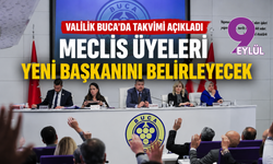 Meclis üyeleri yeni başkanını belirleyecek: Valilik Buca’da takvimi açıkladı