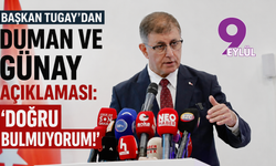 Başkan Tugay’dan Duman ve Günay açıklaması: Doğru bulmuyorum!