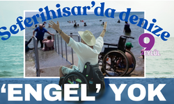 Seferihisar'da denize 'engel' yok!