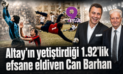Altay'ın yetiştirdiği 1.92'lik efsane eldiven Can Barhan